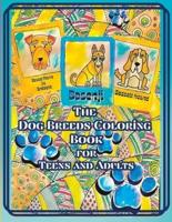 Dog Breeds Coloring Book for Teens and Adults