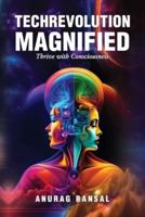TechRevolution Magnified