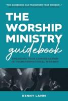 The Worship Ministry Guidebook
