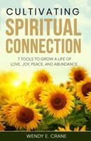 Cultivating Spiritual Connection