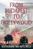 From Budapest to Hollywood