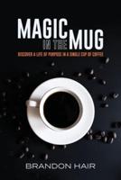 Magic in the Mug