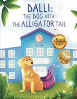 Dalli - The Dog With the Alligator Tail