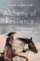 Alchemy of Resilience
