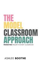 The Model Classroom Approach