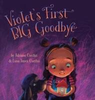 Violet's First Big Goodbye