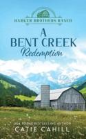 A Bent Creek Redemption