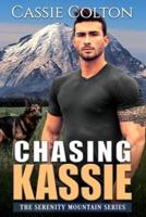 Chasing Kassie (The Serenity Mountain Series Book 2)