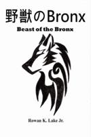 Beast of the Bronx
