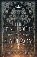 The Fallout of Fallacy