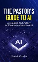 The Pastor's Guide to AI