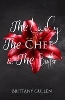 The Lady The Chef & The Butler