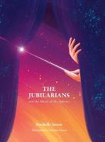 The Jubilarians and the Music of the Spheres