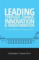 Leading Strategic Change, Innovation & Transformation