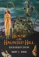 House on Haunted Hill Resurrection