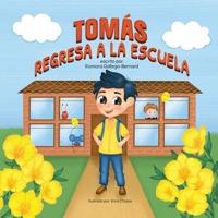 Tomás Regresa a La Escuela