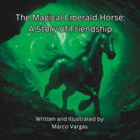 The Magical Emerald Horse