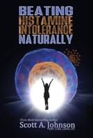 Beating Histamine Intolerance Naturally