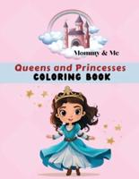Mommy & Me Queens and Princesses Coloring Book