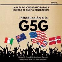 Introducción a La G5G, Sesión 1