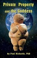 Private Property and the Goddess