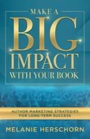 Make a Big Impact With Your Book