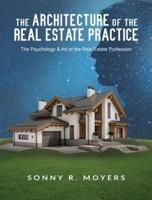 The Architecture of the Real Estate Practice