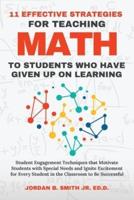 11 Effective Strategies For Teaching Math to Students Who Have Given Up On Learning