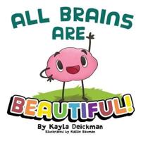 All Brains Are Beautiful