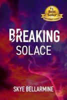 Breaking Solace