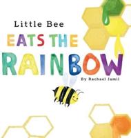 Little Bee Eats the Rainbow
