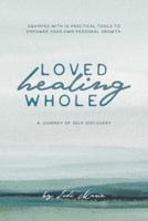 Loved, Healing, Whole
