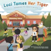 Luci Tames Her Tiger