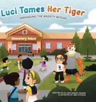 Luci Tames Her Tiger