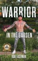Warrior in the Garden