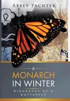 A Monarch in Winter