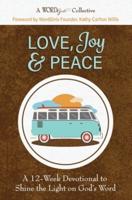 Love, Joy & Peace