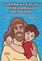 Good News For You Child and Parent Devotional