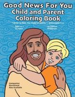 Good News For You Child and Parent Coloring Book
