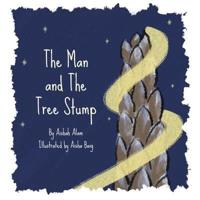 The Man and The Tree Stump
