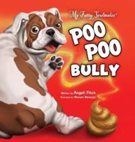 Poo Poo Bully