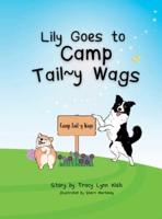 Lily Goes to Camp Tail Y Wags