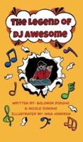 The Legend of DJ Awesome
