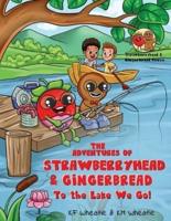 The Adventures of Strawberryhead & Gingerbread