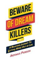 Beware of Dream Killers