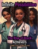 Infinite Possibilities - The Rise of Black Achievers
