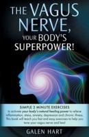 The Vagus Nerve, Your Body's Superpower!