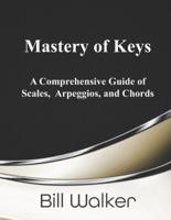 Mastery of Keys