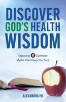 Discover God's Health Wisdom