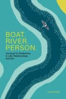 Boat. River. Person.